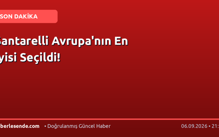 Santarelli Avrupa'nın En İyisi Seçildi!
