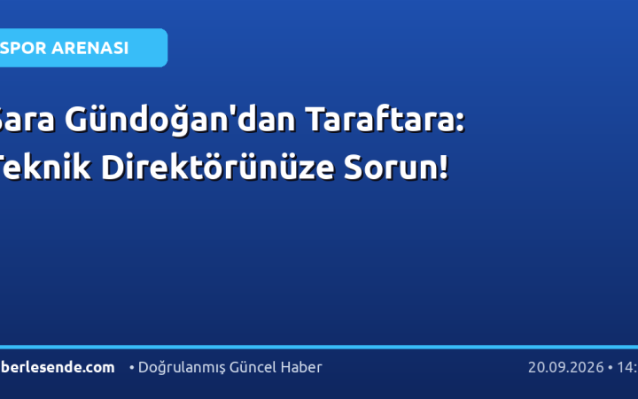 Sara Gündoğan'dan Taraftara: Teknik Direktörünüze Sorun!