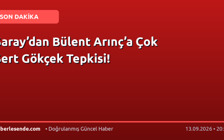 Saray’dan Bülent Arınç’a Çok Sert Gökçek Tepkisi!