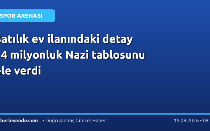 Satılık ev ilanındaki detay 14 milyonluk Nazi tablosunu ele verdi