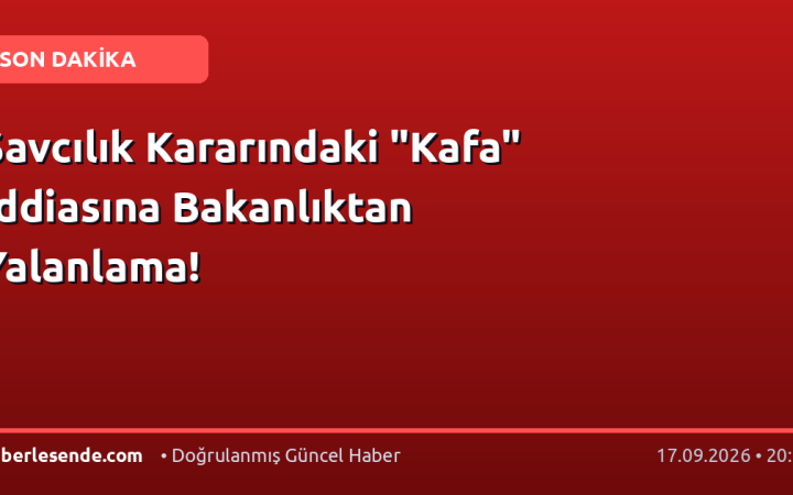Savcılık Kararındaki "Kafa" İddiasına Bakanlıktan Yalanlama!