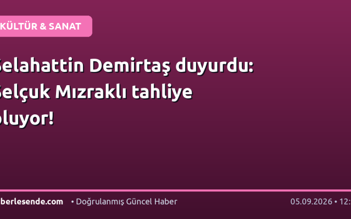 Selahattin Demirtaş duyurdu: Selçuk Mızraklı tahliye oluyor!