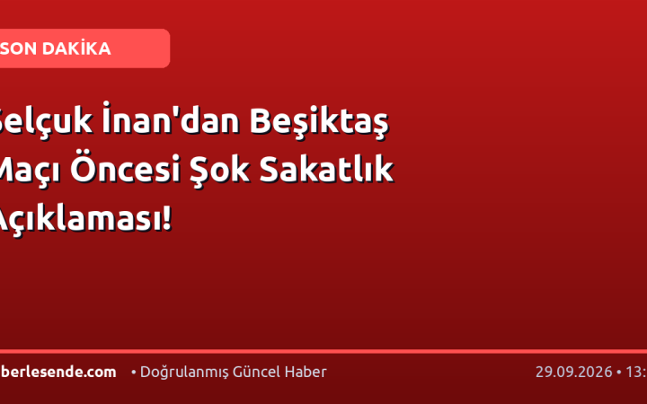 Selçuk İnan'dan Beşiktaş Maçı Öncesi Şok Sakatlık Açıklaması!