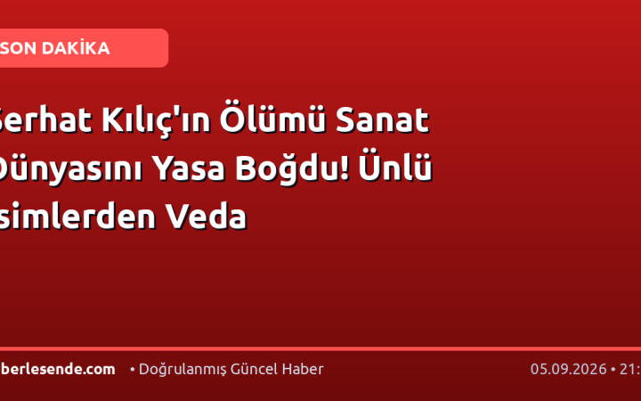 Serhat Kılıç'ın Ölümü Sanat Dünyasını Yasa Boğdu! Ünlü İsimlerden Veda