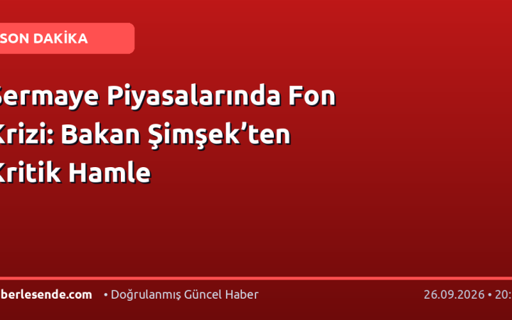 Sermaye Piyasalarında Fon Krizi: Bakan Şimşek’ten Kritik Hamle