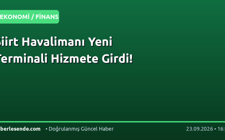 Siirt Havalimanı Yeni Terminali Hizmete Girdi!