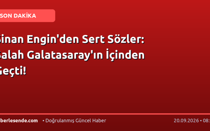 Sinan Engin'den Sert Sözler: Salah Galatasaray'ın İçinden Geçti!