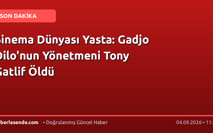 Sinema Dünyası Yasta: Gadjo Dilo'nun Yönetmeni Tony Gatlif Öldü