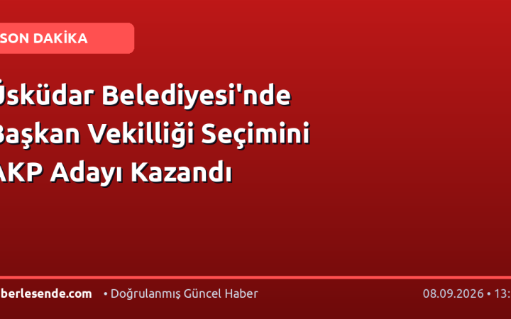 Üsküdar Belediyesi'nde Başkan Vekilliği Seçimini AKP Adayı Kazandı