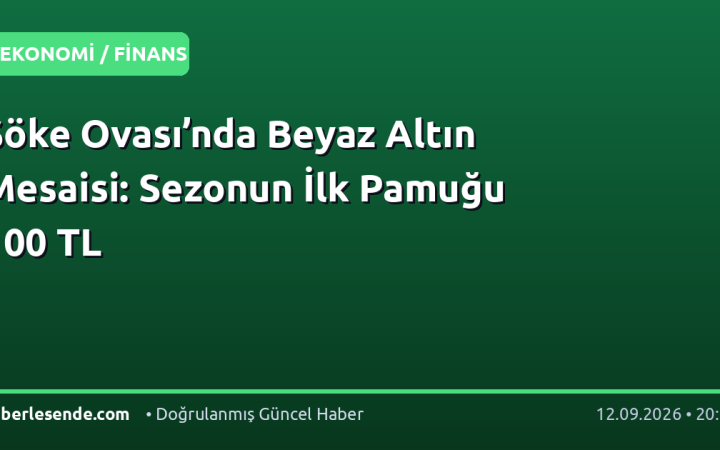 Söke Ovası’nda Beyaz Altın Mesaisi: Sezonun İlk Pamuğu 100 TL