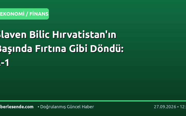 Slaven Bilic Hırvatistan'ın Başında Fırtına Gibi Döndü: 2-1