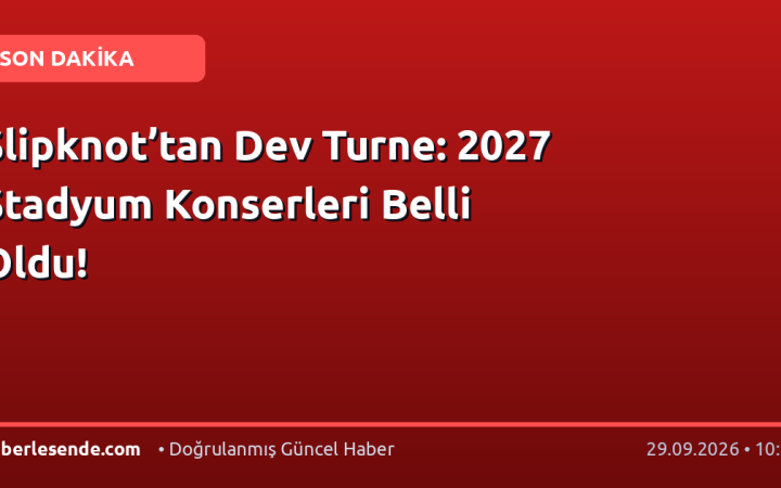 Slipknot’tan Dev Turne: 2027 Stadyum Konserleri Belli Oldu!