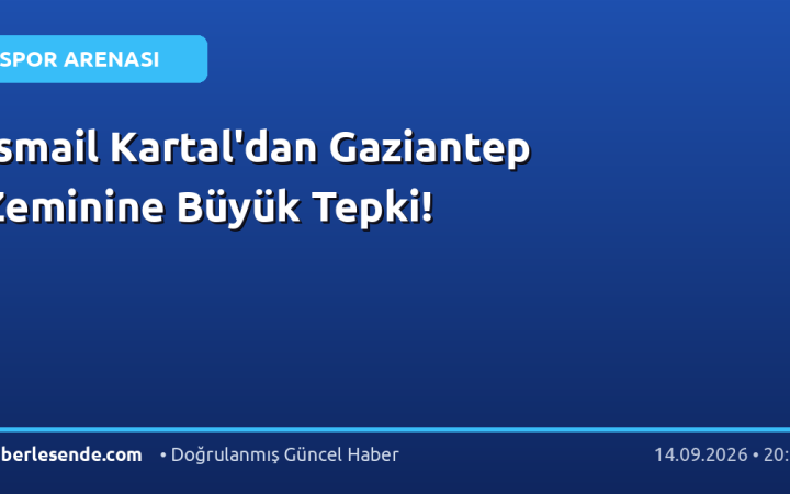 İsmail Kartal'dan Gaziantep Zeminine Büyük Tepki!