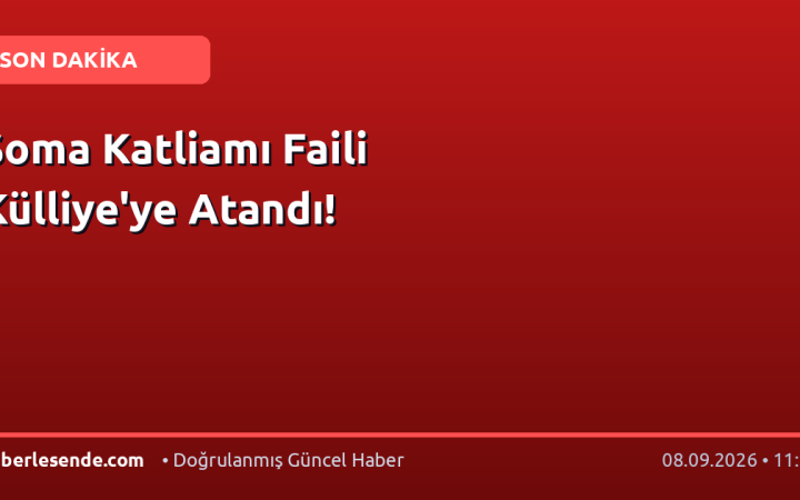 Soma Katliamı Faili Külliye'ye Atandı!