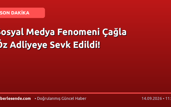 Sosyal Medya Fenomeni Çağla Öz Adliyeye Sevk Edildi!