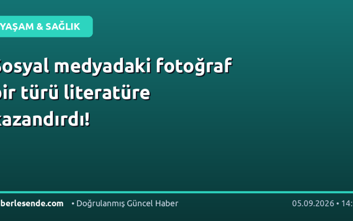 Sosyal medyadaki fotoğraf bir türü literatüre kazandırdı!