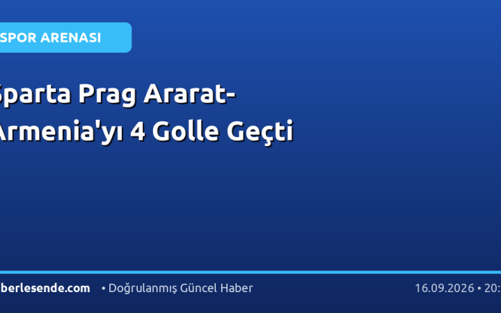 Sparta Prag Ararat-Armenia'yı 4 Golle Geçti