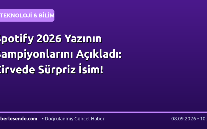 Spotify 2026 Yazının Şampiyonlarını Açıkladı: Zirvede Sürpriz İsim!