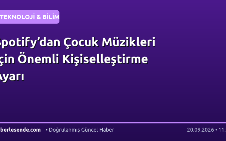 Spotify’dan Çocuk Müzikleri İçin Önemli Kişiselleştirme Ayarı
