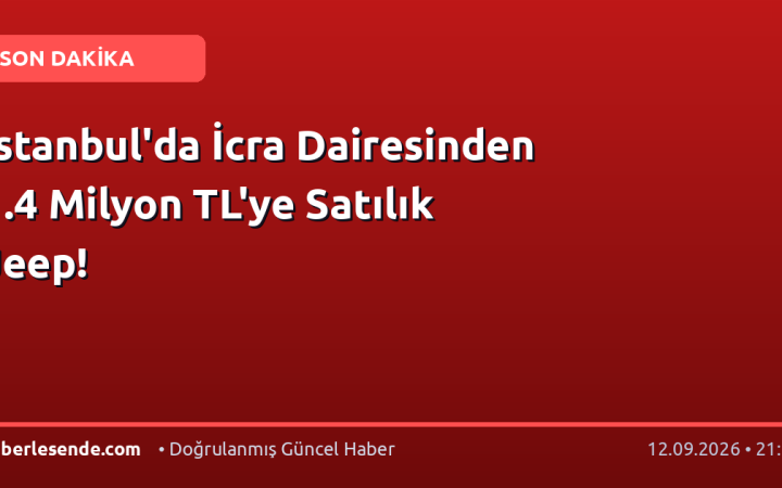 İstanbul'da İcra Dairesinden 1.4 Milyon TL'ye Satılık Jeep!