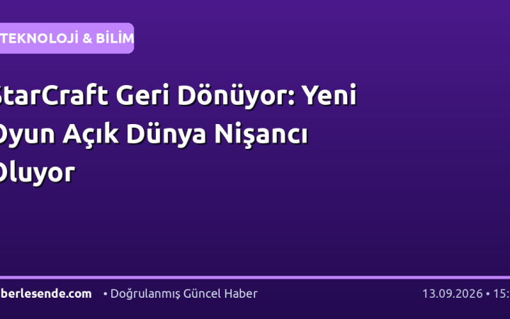 StarCraft Geri Dönüyor: Yeni Oyun Açık Dünya Nişancı Oluyor