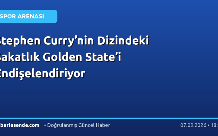 Stephen Curry’nin Dizindeki Sakatlık Golden State’i Endişelendiriyor