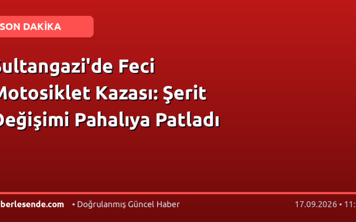 Sultangazi'de Feci Motosiklet Kazası: Şerit Değişimi Pahalıya Patladı