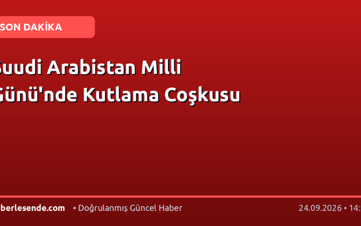 Suudi Arabistan Milli Günü'nde Kutlama Coşkusu
