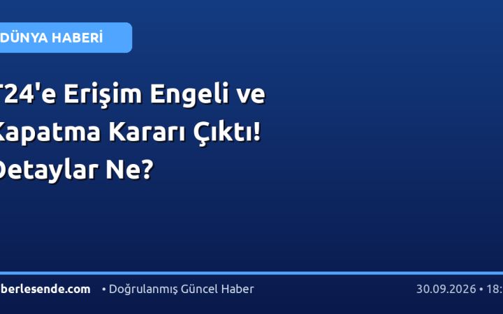 T24'e Erişim Engeli ve Kapatma Kararı Çıktı! Detaylar Ne?