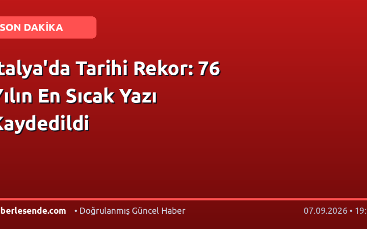 İtalya'da Tarihi Rekor: 76 Yılın En Sıcak Yazı Kaydedildi