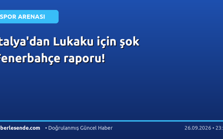 İtalya'dan Lukaku için şok Fenerbahçe raporu!