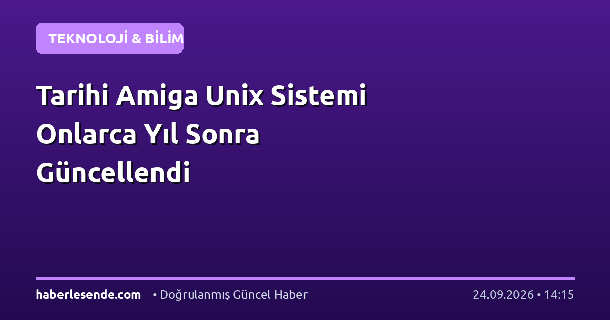 Tarihi Amiga Unix Sistemi Onlarca Yıl Sonra Güncellendi