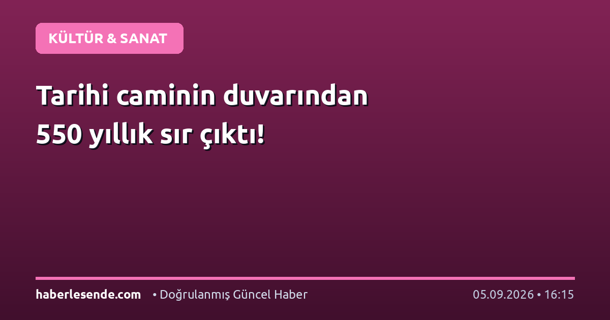 Tarihi caminin duvarından 550 yıllık sır çıktı!