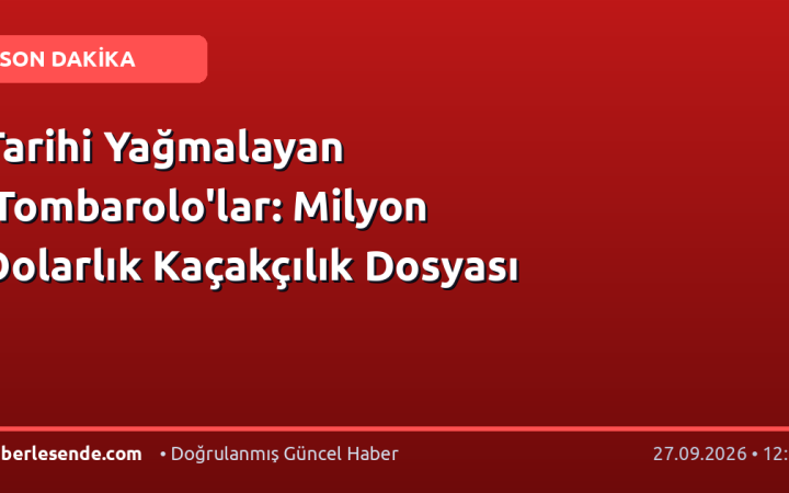 Tarihi Yağmalayan 'Tombarolo'lar: Milyon Dolarlık Kaçakçılık Dosyası