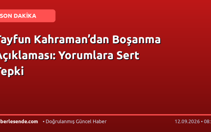 Tayfun Kahraman’dan Boşanma Açıklaması: Yorumlara Sert Tepki