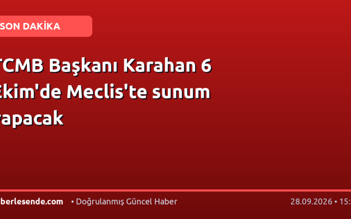 TCMB Başkanı Karahan 6 Ekim'de Meclis'te sunum yapacak