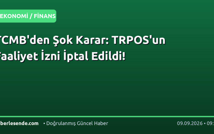 TCMB'den Şok Karar: TRPOS'un Faaliyet İzni İptal Edildi!