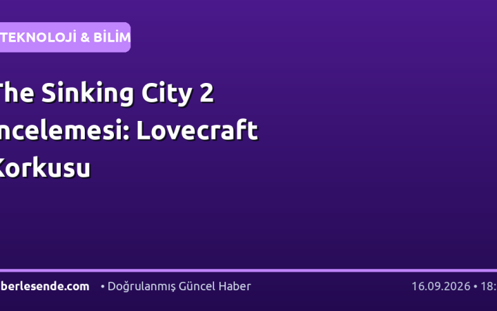 The Sinking City 2 İncelemesi: Lovecraft Korkusu