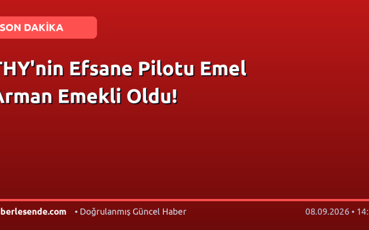 THY'nin Efsane Pilotu Emel Arman Emekli Oldu!
