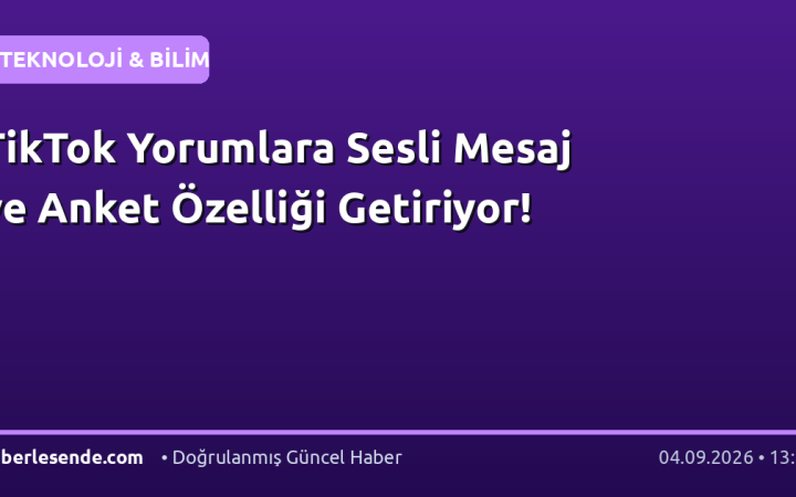 TikTok Yorumlara Sesli Mesaj ve Anket Özelliği Getiriyor!