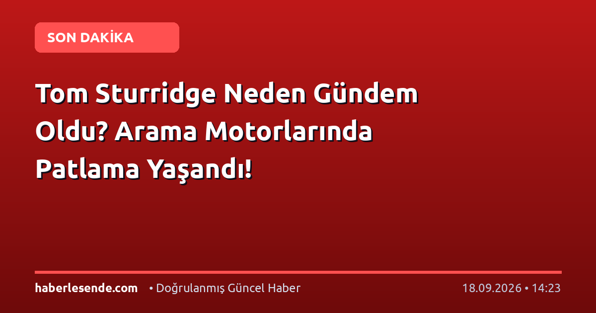 Tom Sturridge Neden Gündem Oldu? Arama Motorlarında Patlama Yaşandı!