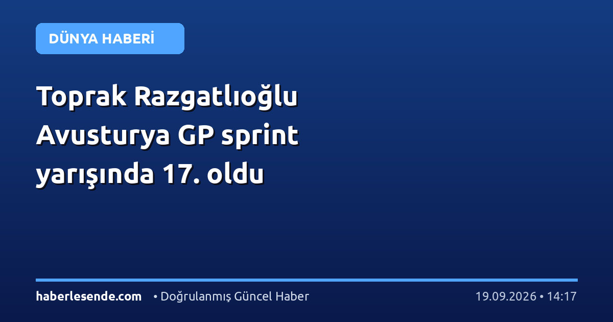Toprak Razgatlıoğlu Avusturya GP sprint yarışında 17. oldu