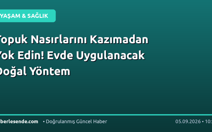 Topuk Nasırlarını Kazımadan Yok Edin! Evde Uygulanacak Doğal Yöntem