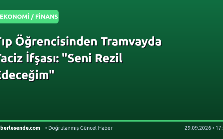 Tıp Öğrencisinden Tramvayda Taciz İfşası: "Seni Rezil Edeceğim"