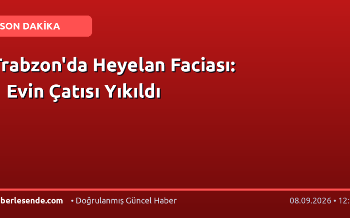 Trabzon'da Heyelan Faciası: 1 Evin Çatısı Yıkıldı