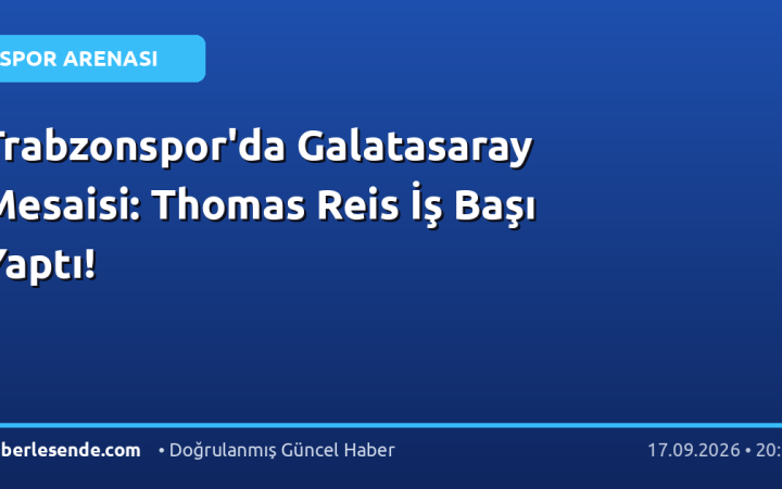 Trabzonspor'da Galatasaray Mesaisi: Thomas Reis İş Başı Yaptı!