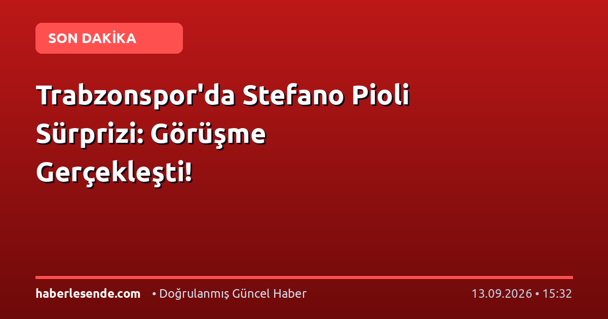 Trabzonspor'da Stefano Pioli Sürprizi: Görüşme Gerçekleşti!