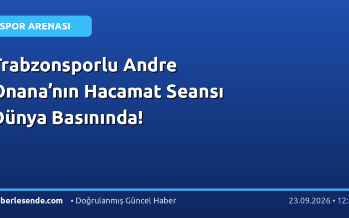 Trabzonsporlu Andre Onana’nın Hacamat Seansı Dünya Basınında!