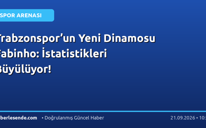 Trabzonspor’un Yeni Dinamosu Fabinho: İstatistikleri Büyülüyor!