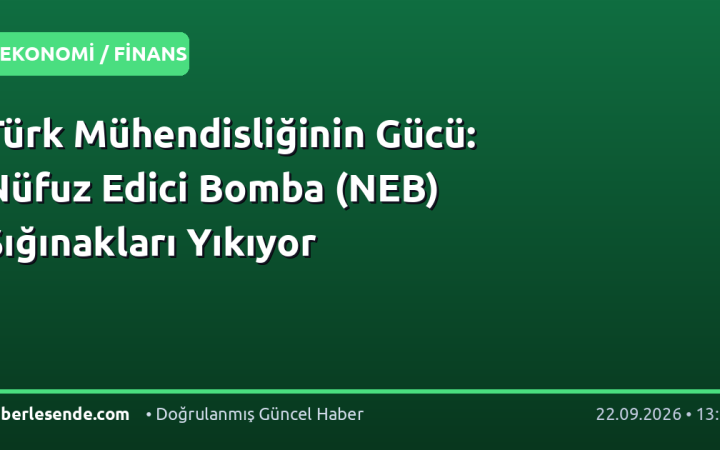 Türk Mühendisliğinin Gücü: Nüfuz Edici Bomba (NEB) Sığınakları Yıkıyor